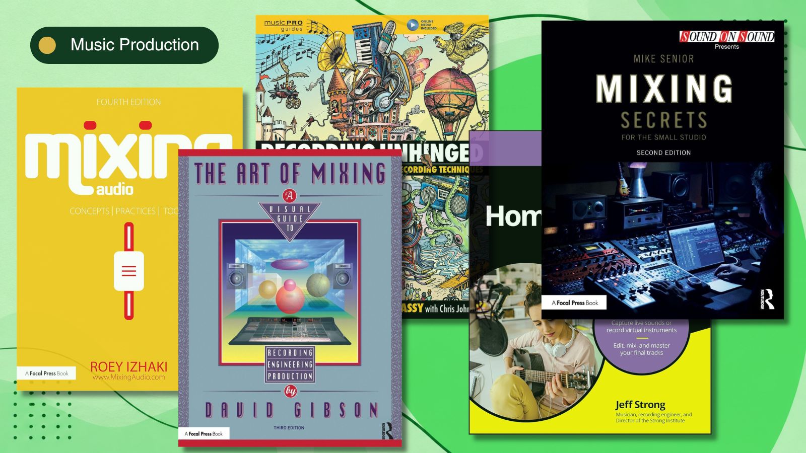 Collage of music production books for learning recording, mixing and home studio skills